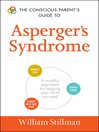 Imagen de portada para The Conscious Parent's Guide to Asperger's Syndrome
